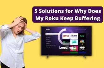 5 Solutions for Why Does My Roku Keep Buffering