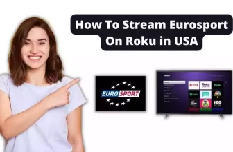 How To Stream Eurosport On Roku in USA
