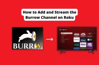 How to Add and Stream the Burrow Channel on Roku