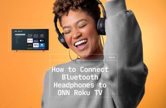 How to Connect Bluetooth Headphones to ONN Roku TV