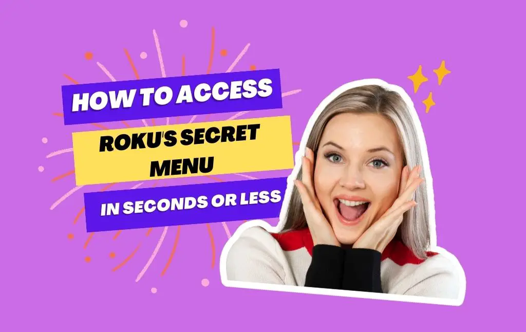 how-do-i-get-to-the-roku-secret-menu-may-2024