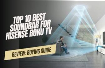 Best Soundbar For Hisense Roku TV