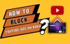 How To Block YouTube Ads On Roku