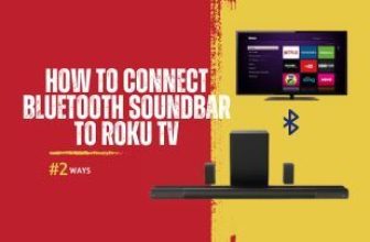 How to Connect Bluetooth Soundbar to Roku TV