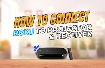 How to Connect Roku to Projector and Receiver