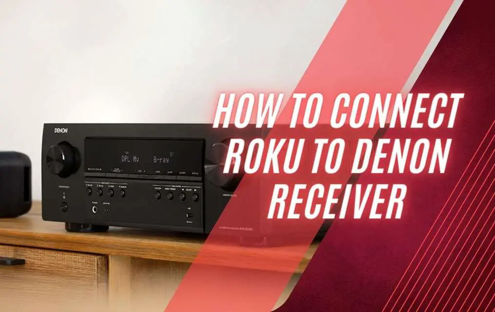 how-to-connect-roku-to-denon-receiver-2024-roku-advice