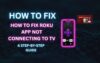 How to Fix Roku App Not Connecting to TV