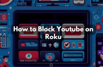 How to Block Youtube on Roku