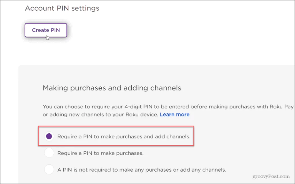Require a PIN to make purchases and add channels options on the Roku site