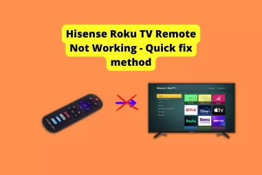 Hisense Roku TV Remote Not Working – Quick fix method