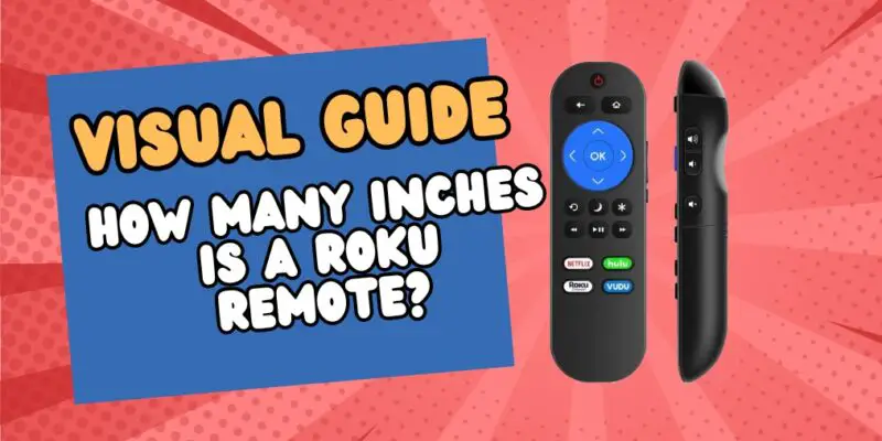 Visual Guide: How Many Inches Is a Roku Remote?