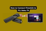How to Connect Firestick to TCL Roku TV [few easy steps]