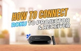 How to Connect Roku to Projector and Receiver