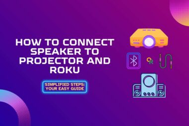 How to Connect Speaker to Projector and Roku