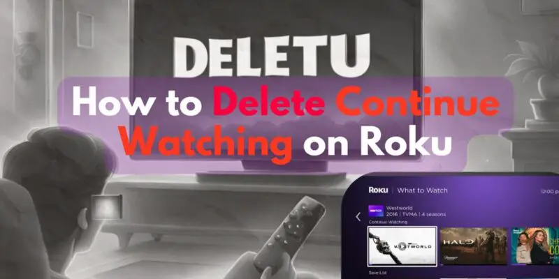 How to Delete Continue Watching on Roku