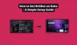 How to Get BritBox on Roku – A Simple Setup Guide