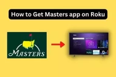 How to Get Masters app on Roku