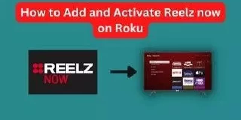 How to Reelz now com Activate Roku – Easy way 2023