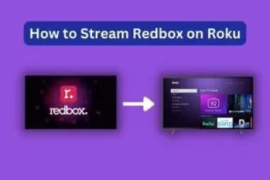 How to Stream Redbox on Roku – The Only Guide You Need