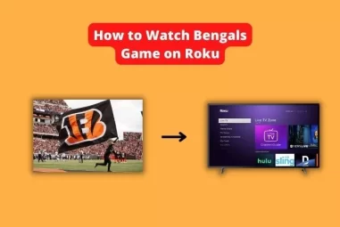 How to Watch Bengals Game Today for Free