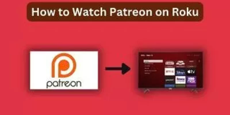 How to Watch Patreon on Roku – [3 Easy Ways]
