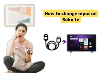 How to change input on Roku tv – Quick method