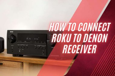 How to connect Roku to Denon Receiver