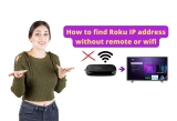 How to Find Roku IP Address without Remote or WIFI