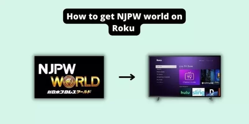 How to get NJPW world on Roku