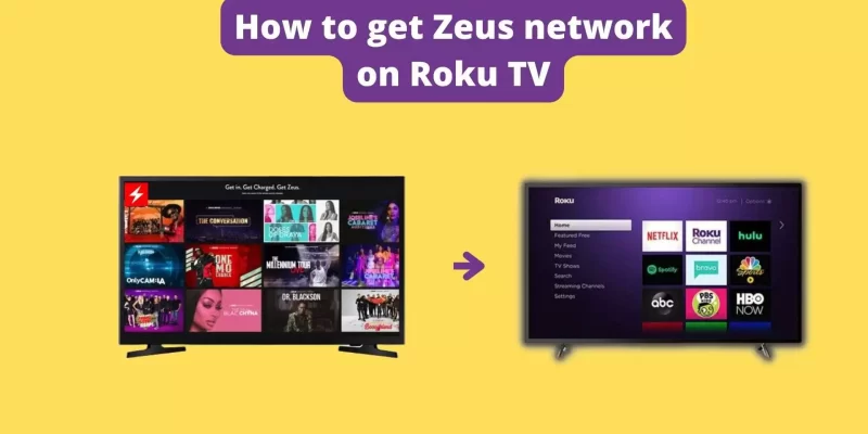 How to Get Zeus on Roku TV [Easy Steps]