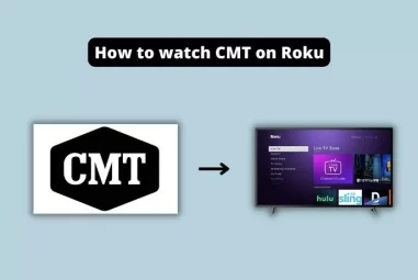 How to watch CMT on Roku – Easy method