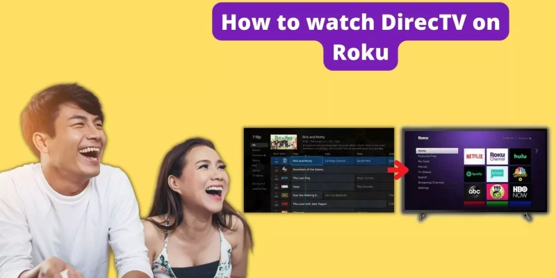 How to watch DirecTV on Roku [2023]