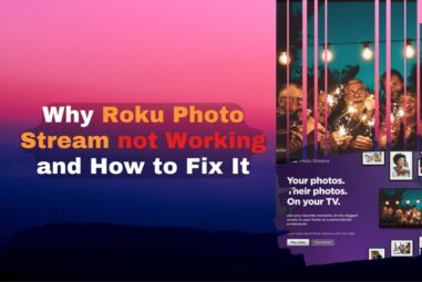 Why Roku Photo Stream not Working and How to Fix It