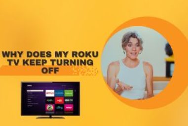 Why does my Roku TV keep turning off